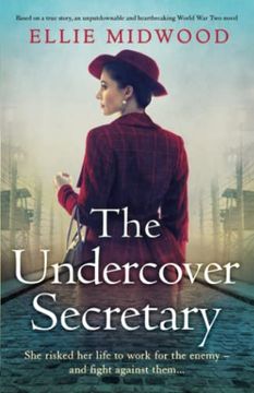 portada The Undercover Secretary: Based on a True Story, an Unputdownable and Heartbreaking World war two Novel (en Inglés)