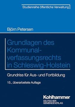 Grundlagen des Kommunalverfassungsrechts in Schleswig-Holstein (en Alemán)