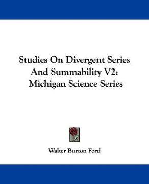 portada studies on divergent series and summability v2: michigan science series