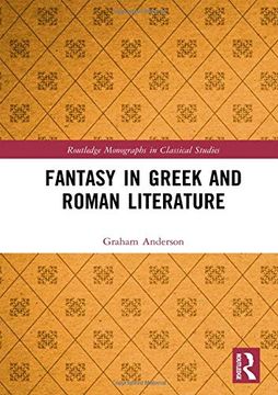portada Fantasy in Greek and Roman Literature (Routledge Monographs in Classical Studies) (en Inglés)