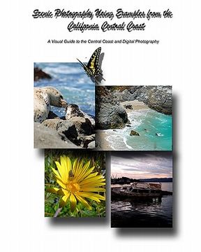 portada scenic photography using examples from the california central coast (en Inglés)