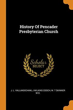 portada History of Pencader Presbyterian Church (en Inglés)
