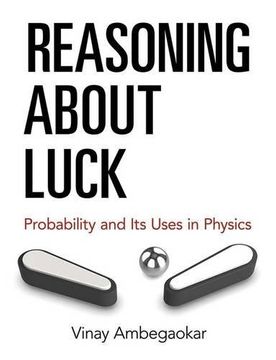 portada Reasoning About Luck: Probability and its Uses in Physics (Dover Books on Physics) 