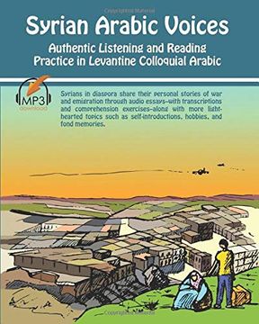 portada Syrian Arabic Voices: Authentic Listening and Reading Practice in Levantine Colloquial Arabic (in English)