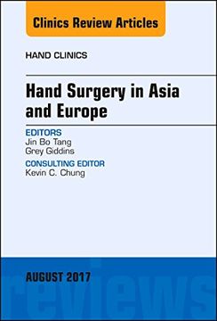 portada Hand Surgery in Asia and Europe, an Issue of Hand Clinics (Volume 33-3) (The Clinics: Orthopedics, Volume 33-3) (en Inglés)