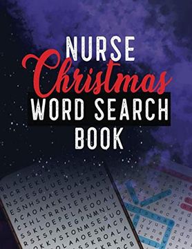 portada Nurse Christmas Word Search Book: 360+ Cleverly Hidden Christmas Word Searches for the Nurse, Word Search Activity Book for Nurse, Unique Large Print Crossword Puzzle Book, Brian Game for Nurse 