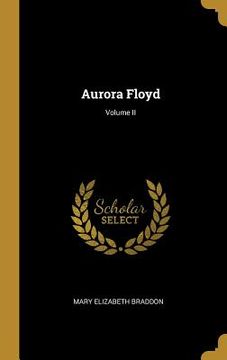 portada Aurora Floyd; Volume II