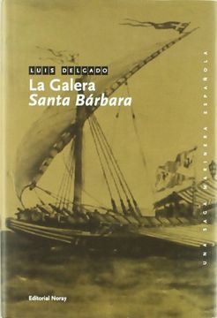 portada La Galera Santa Bárbara (Una Saga Marinera Española)