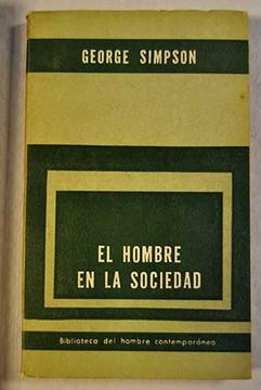 Comprar El Hombre En La Sociedad: Introducci N A La Sociolog A Y A Las ...