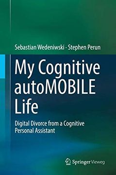 portada My Cognitive Automobile Life: Digital Divorce From a Cognitive Personal Assistant (en Inglés)
