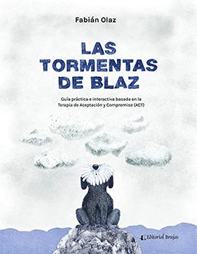portada Las Tormentas de Blaz. Guía Práctica e Interactiva Basada en la act (in Spanish)