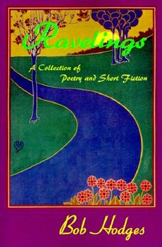 portada ravelings: a collection of poetry and short fiction (en Inglés)
