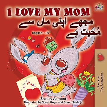 portada I Love my mom (English Urdu Bilingual Book) (English Urdu Bilingual Collection) (en Urdu)