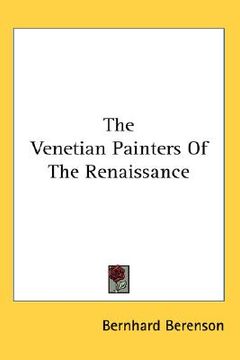 portada the venetian painters of the renaissance (en Inglés)