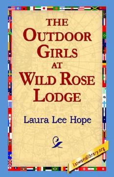 portada the outdoor girls at wild rose lodge (en Inglés)