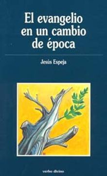 portada el evangelio en un cambio de época (in Spanish)