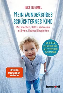 portada Mein Wunderbares Schüchternes Kind: Mut Machen, Selbsvertrauen Stärken, Liebevoll Begleiten. Die Besten Strategien für Alle Typischen Situationen (en Alemán)