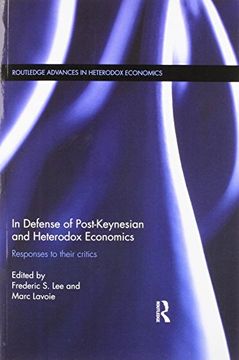 portada In Defense of Post-Keynesian and Heterodox Economics: Responses to Their Critics (in English)