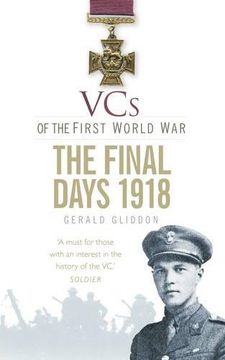portada VCs of the First World War: The Final Days 1918