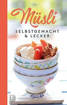 portada Müsli: Selbstgemacht & lecker (in German)