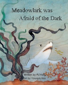 portada Meadowlark was Afraid of the Dark! (en Inglés)
