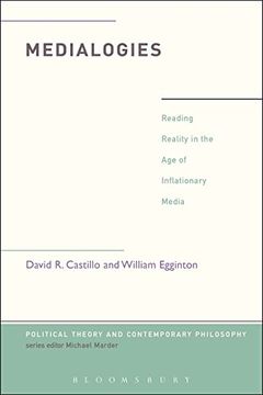 portada Medialogies: Reading Reality in the Age of Inflationary Media (in English)
