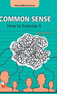 portada Common Sense: How to Exercise it (in English)