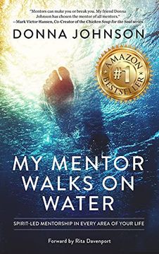 portada My Mentor Walks on Water: Spirit-Led Mentorship in Every Area of Your Life (en Inglés)