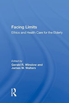 portada Facing Limits: Ethics and Health Care for the Elderly (en Inglés)