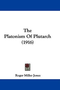 portada the platonism of plutarch (1916) (en Inglés)