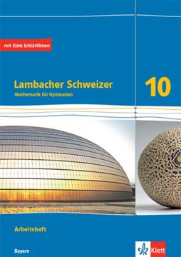 portada Lambacher Schweizer Mathematik 10. Ausgabe Bayern Arbeitsheft Plus Lösungsheft Klasse 10 (in German)
