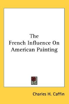 portada the french influence on american painting (in English)