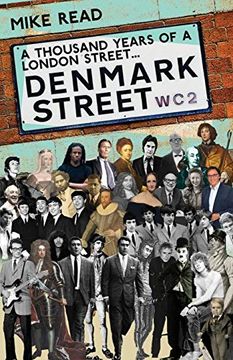 portada A Thousand Years of a London Street: Denmark Street (en Inglés)