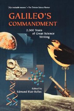 portada galileo's commandment: 2,500 years of great science writing