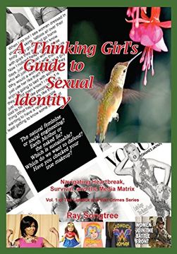 portada A Thinking Girl's Guide to Sexual Identity  (Vol. 1, Lipstick and War Crimes Series): Navigating Heartbreak, Survival, and the Media Matrix