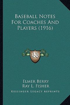 portada baseball notes for coaches and players (1916) (en Inglés)