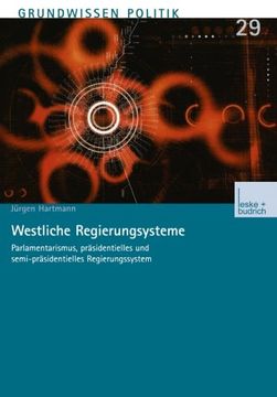 portada Westliche Regierungssysteme: Parlamentarismus, präsidentielles und semi-präsidentielles Regierungssystem (Grundwissen Politik) (German Edition)