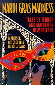 portada Mardi Gras Madness: Stories of Murder and Mayhem in new Orleans (in English)