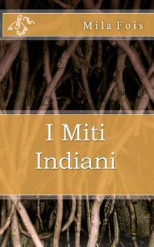 portada I Miti Indiani (en Italiano)