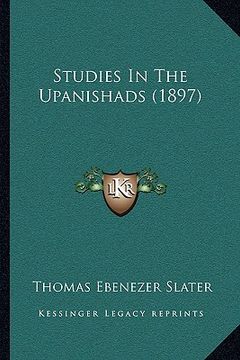portada studies in the upanishads (1897) (en Inglés)