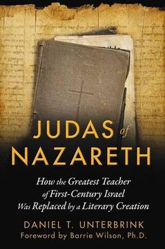 portada Judas of Nazareth: How the Greatest Teacher of First-Century Israel Was Replaced by a Literary Creation (en Inglés)