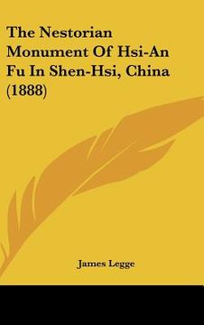 portada the nestorian monument of hsi-an fu in shen-hsi, china (1888) (in English)