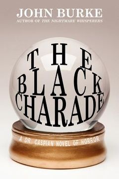 portada the black charade: a dr. caspian novel of horror