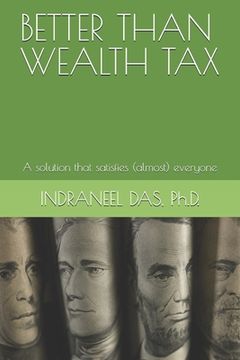 portada Better Than Wealth Tax: A solution that satisfies (almost) everyone (in English)