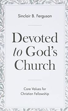 portada Devoted to God'S Church: Core Values for Christian Fellowship (en Inglés)