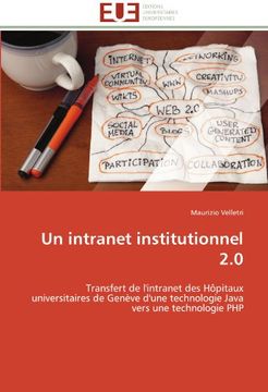 portada Un intranet institutionnel 2.0: Transfert de l'intranet des Hôpitaux universitaires de Genève d'une technologie Java vers une technologie PHP