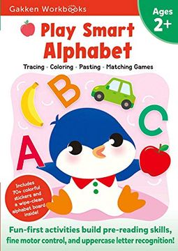 portada Play Smart Alphabet age 2+: At-Home Activity Workbook: Preschool Activity Workbook With Stickers for Toddlers Ages 2, 3, 4: Learn Letter Recognition: Coloring, and More (Full Color Pages) 