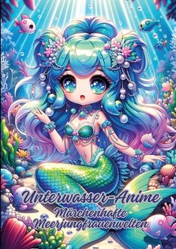 portada Unterwasser-Anime: Märchenhafte Meerjungfrauenwelten (en Alemán)