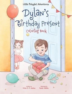 portada Dylan's Birthday Present - Coloring Book (en Inglés)