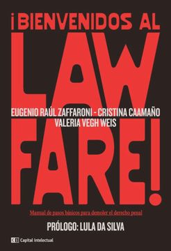 portada ¡Bienvenidos al Lawfare! Manual de Pasos Básicos Para Demoler el Derecho Penal (in Spanish)